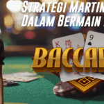 Strategi Martingale Dalam Bermain Baccarat